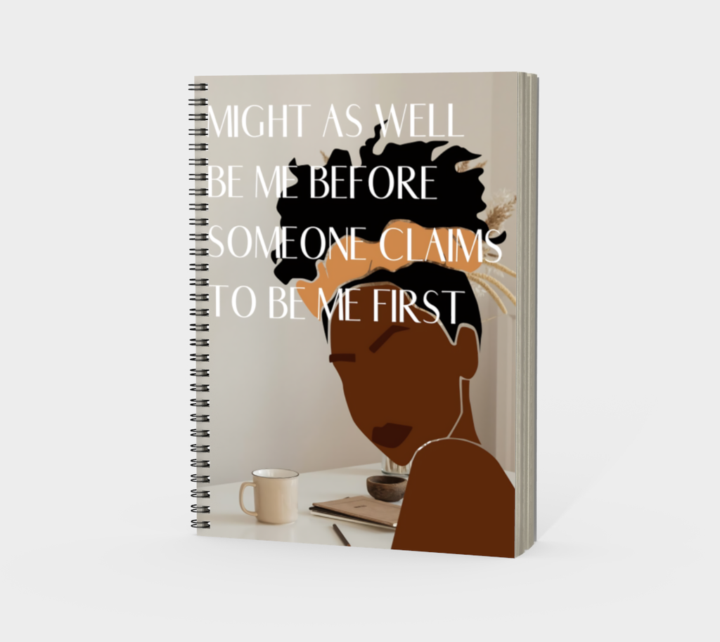 I May As Well Be Me- Notebook
