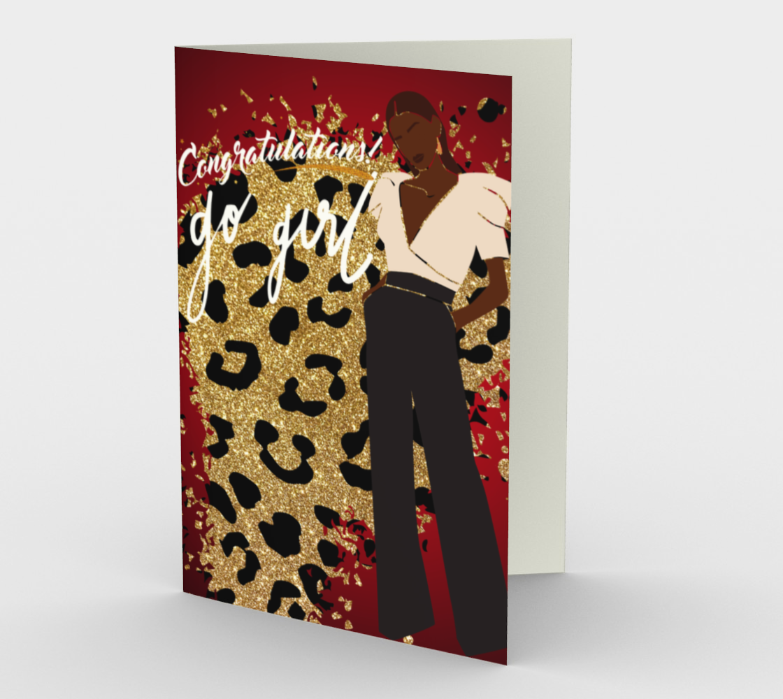 Congratulations You Go Girl- Blank Greeting Card